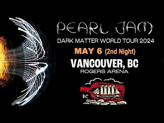 Pearl Jam Live Rogers Arena (May 6 2024) Vancouver BC