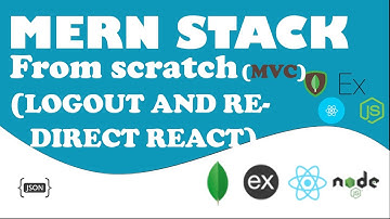 React logout - redirect home page -  mongodb express react node js -  PART 22