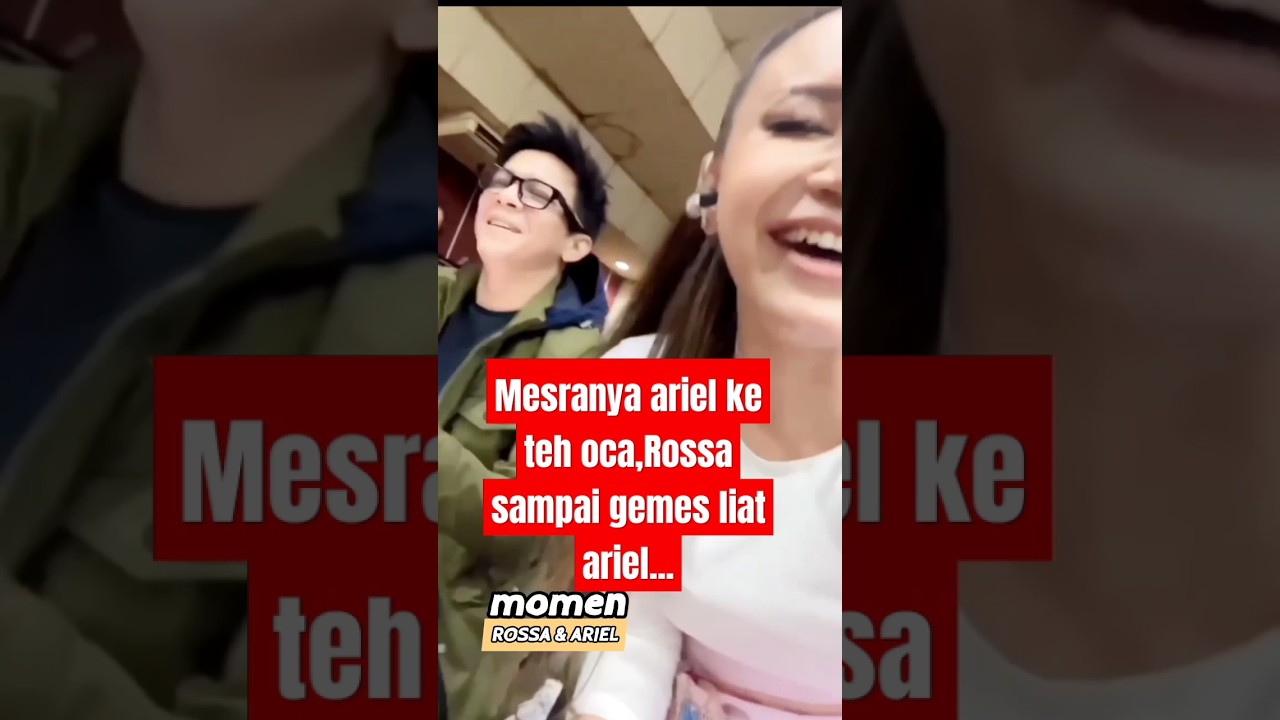 momen mesra ariel Noah & Rossa #shorts #viral #trending #arielnoah #rossa