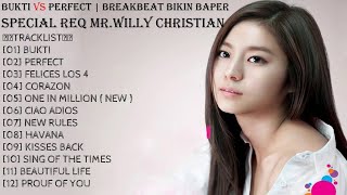 Download lagu BUKTI VS PERFECT | DUGEM BREAKBEAT BIKIN BAPER 2018 (( SPECIAL REQ WILLY CHRISTIAN )) - HeNz CheN