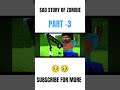MINECRAFT|| SAD STORY OF ZOMBIE 😞😭#viral #shorts #minecraft #story #propular #viralshort #gaming