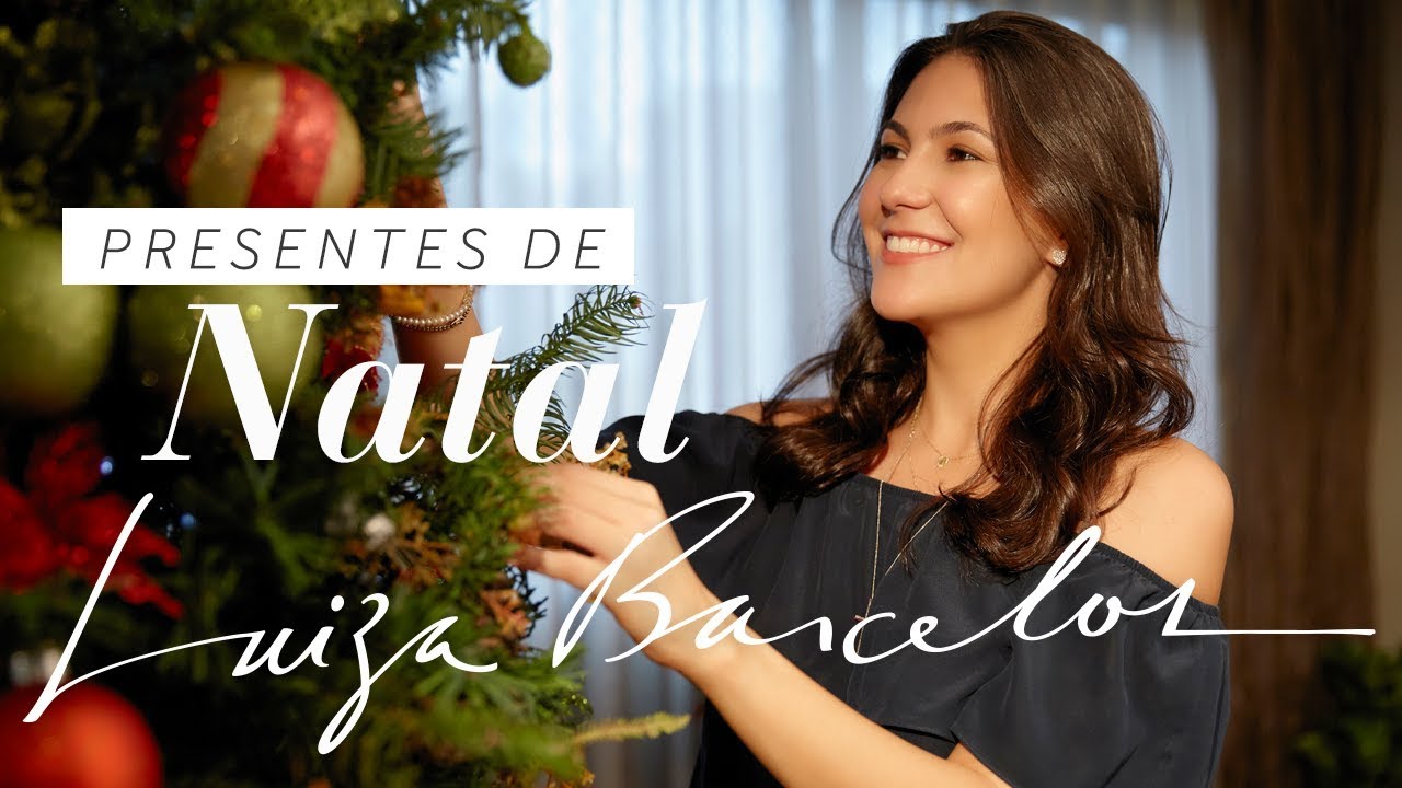 Presentes de Natal - Luiza Barcelos - YouTube