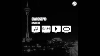 DJ A4 Siah o Sepid Episode 06