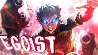 How Isagi has Surpassed the Egoist Four