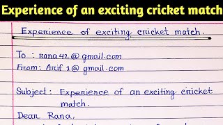 Experience of an exciting cricket match email writing // Email writing for students