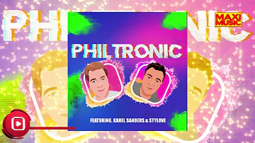 ▶️ Philtronic Feat. Karel Sanders & Stylove - She´s My Queen 🎹 🎶🎶🎶