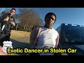 Police Arrest Exotic Dancer for Possession of Stolen Vehicle