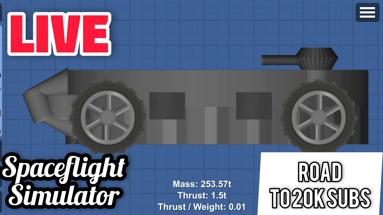 Spaceflight Simulator Movile Live Game Play | Sfs 1.5.9.7 - YouTube