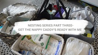 NESTING SERIES PART 3 | NAPPY CADDY ORGANISATION | ELISHA HODGSON