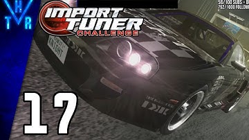 Import Tuner Challenge - Part 17