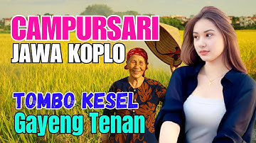 1 JAM FULL CAMPURSARI DANGDUT JAWA KOPLO TERBARU 2025 BASS EMPUK TOMBO KESEL GAYENG TENAN