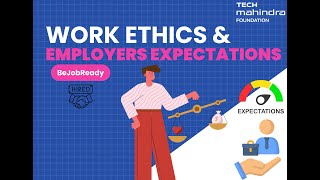 Video 5- Work Ethics and Employers Expectations