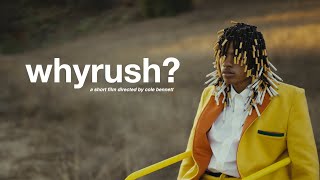 whyrush? (A Short Film Directed by Cole Bennett) by Lyrical Lemonade 610,000 views 9 months ago 6 minutes, 43 seconds