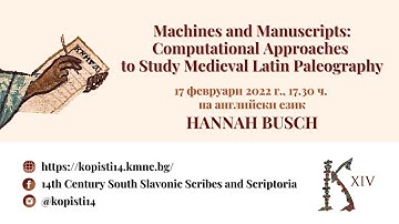Machines and Manuscripts: Computational Approaches to Study Medieval Latin Paleography- Hannah Busch