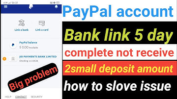PayPal account bank link 5 day complete | not receive 2small deposit amount | how to slove issue