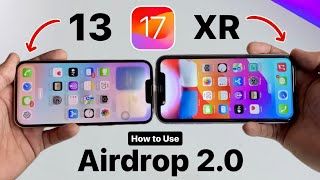 iOS 17 New Airdrop 2.0 - How to use Contact Share on iPhone 13 \& iPhone xr