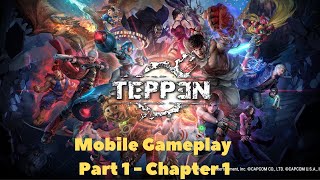Teppen ||Part 1 - Chapter 1|| Mobile Gameplay Ep01 PLEASE SUBSCRIBE