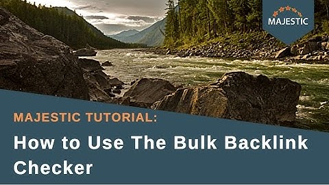 Majestic Tutorial: How to Use The Bulk Backlink Checker (2015)