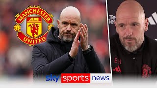 Erik ten Hag says he's not worried about Man Utd job because owners 