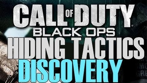 Black Ops Hiding Tactics - Discovery