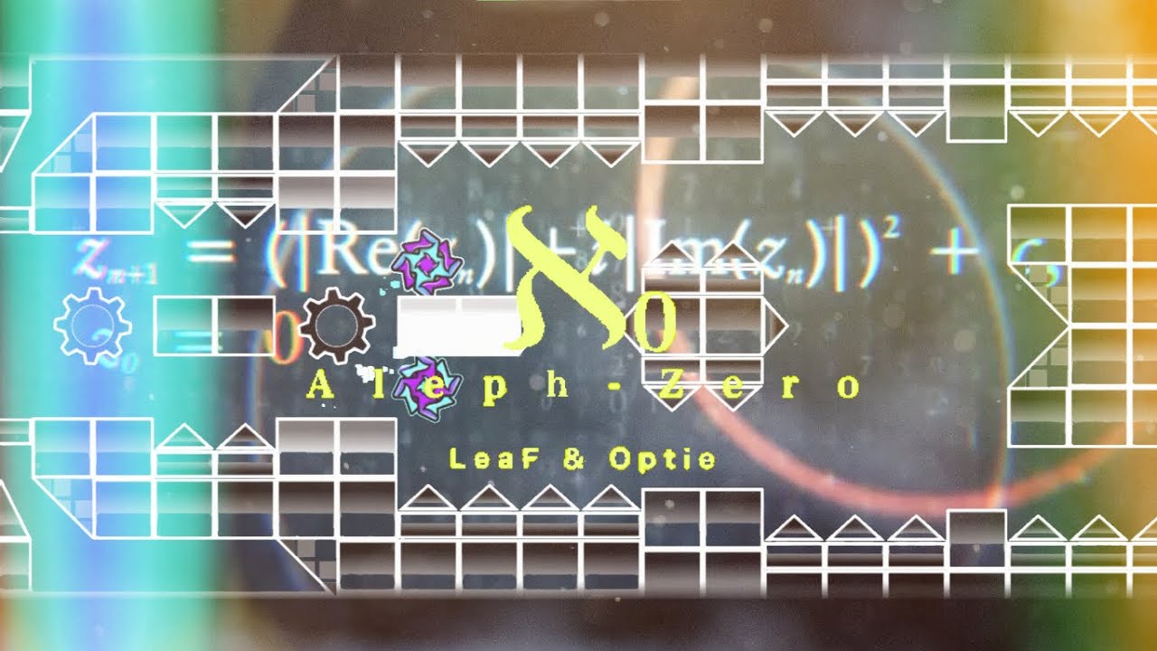 ℵₒ (Aleph 0) by Zhander Geometry Dash 2.11 | Chroma Key