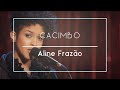 Capture de la vidéo Aline Frazão - Cacimbo (Movimento Live Sessions)