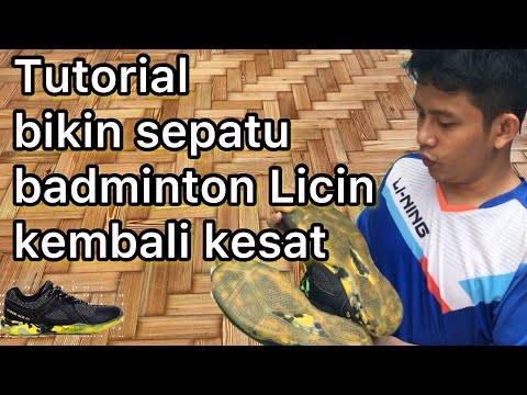 Tips membuat sepatu badaminton licin kembali kesat