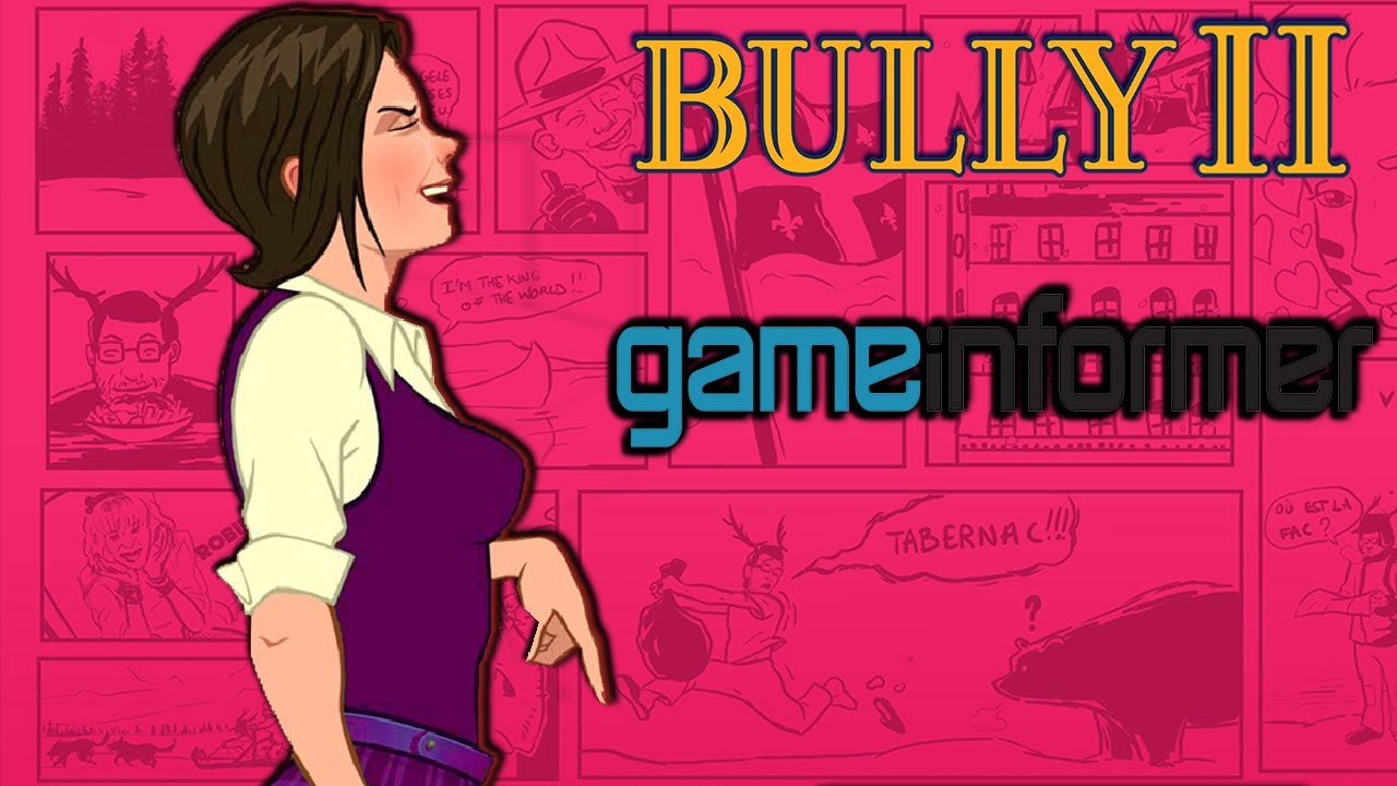 The Version Of Bully 2 You'll Never Get To Play - Game Informer