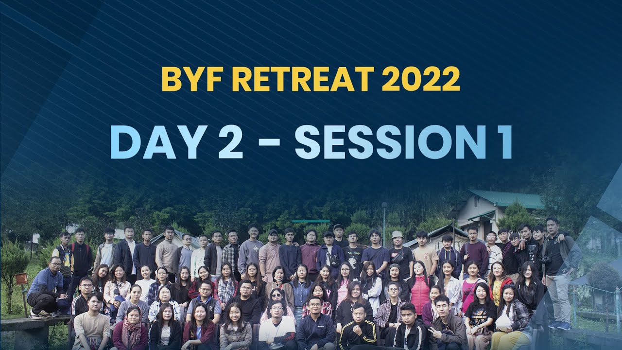 BYF Retreat: Day 2 (Session 1) - Relationship | EBCC Delhi | 15-18 ...