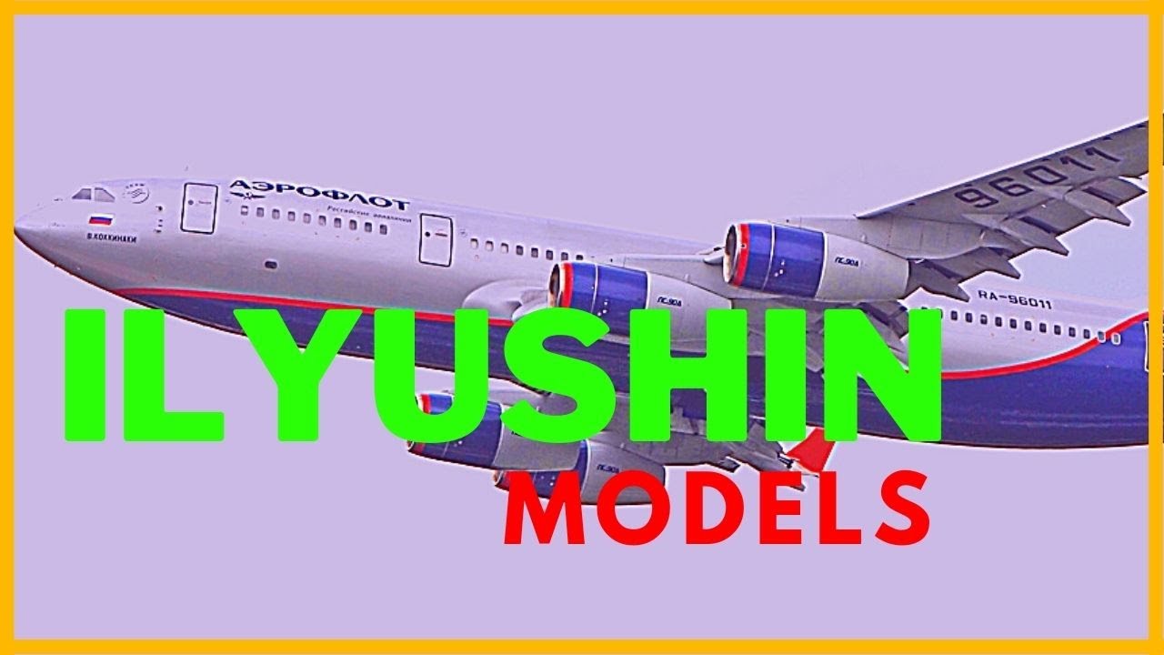 List of all Ilyushin Aircraft 