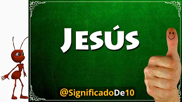 ¿Qué significado tiene el nombre de Jesús?