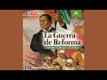 La Guerra de Reforma