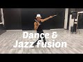 Dance &amp; jazz fusion