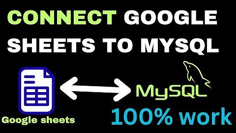 Connect Google Sheets to MySQL Workbench – Step by Step