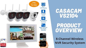 CasaCam VS2104 Wireless NVR Security System Product Overview | 10.1