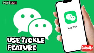How to Use the Tickle Feature in WeChat Application