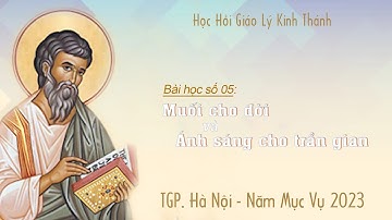 Bài số 05 - Muối cho đời và ánh sáng cho trần gian