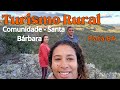 Turismo Rural na comunidade de Santa Bárbara 1° Parte