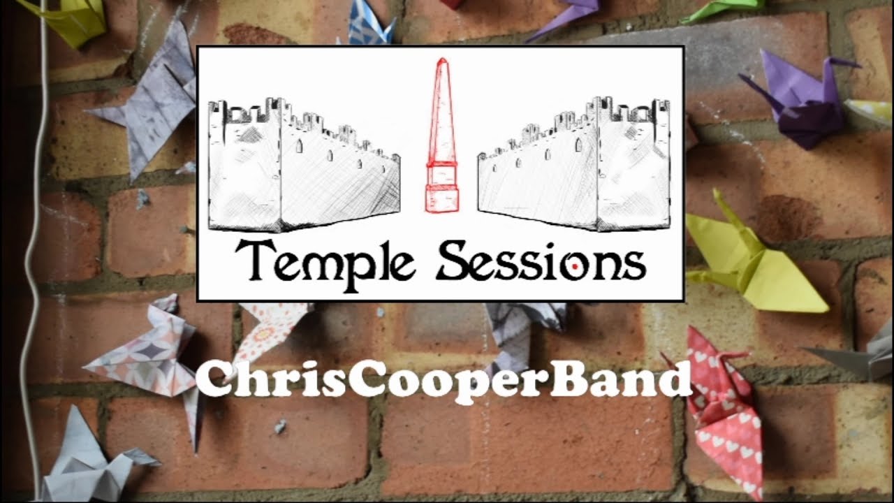 Temple Sessions | ChrisCooperBand - Temper