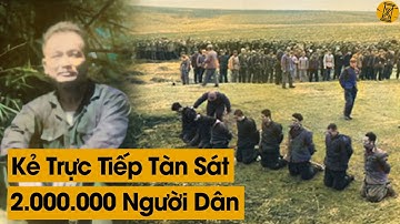 Không Phải Pol Pot, Đây Mới Là Kẻ Độc Ác Nhất Của Chế Độ Pol Pot Khmer Đỏ