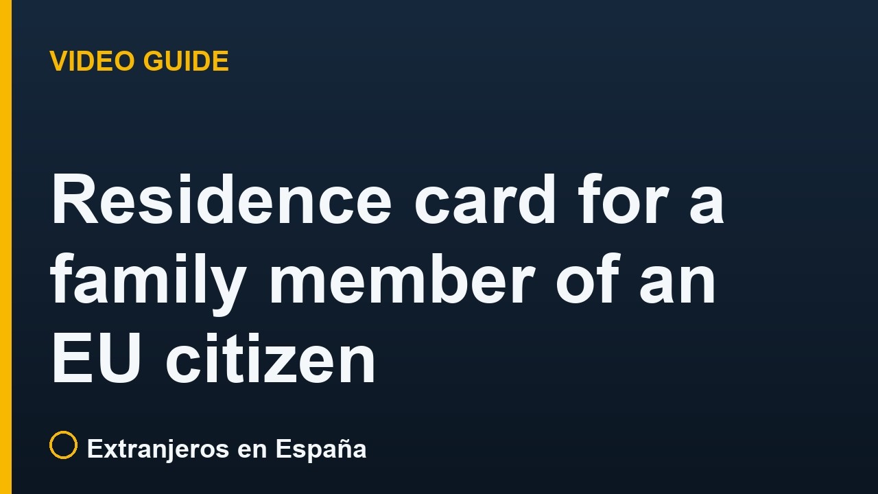 EU family member residence card in Spain (tarjeta comunitaria, RD 240/2007)