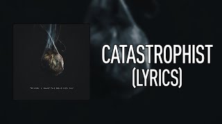 Trivium - Catastrophist (Lyrics)