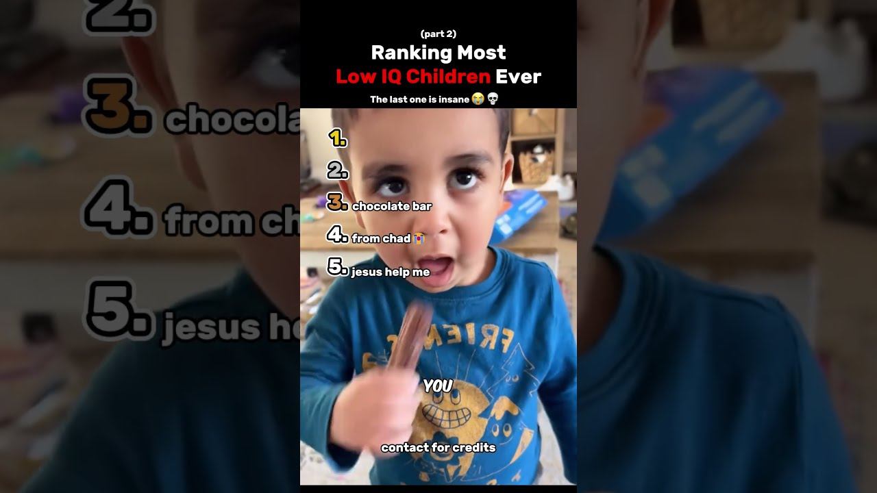 Ranking The Top 5 Lowest IQ Children Ever Part 2 