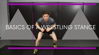 The Essentials of a Wrestling Stance