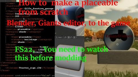 How to make a placeable fs22 mod   (Blender to xml, Giants editor to game) (HowTo)