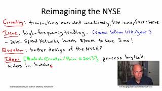 Incentives in Computer Science (Lecture 1.4: Reimagining the NYSE)