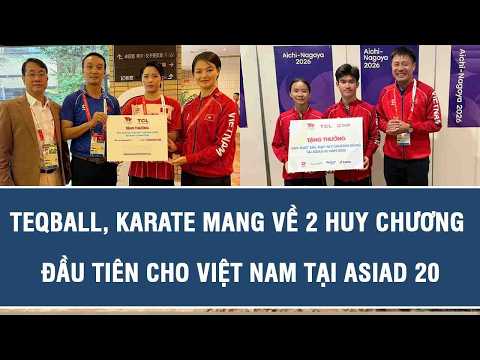 Teqball and Karate bring home Vietnam's first 2 medals at ASIAD 20