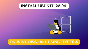 Install Ubuntu 22.04 on Windows 10/11 using Hyper-V