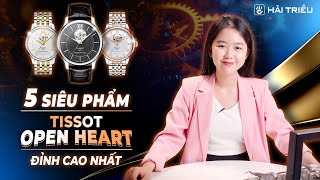 Top 5 đồng hồ Tissot Automatic Open Heart đẹp, đỉnh cao đáng mua nhất