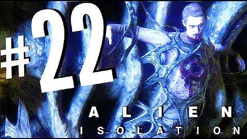 Alien Isolation, Part 22 (Hard)